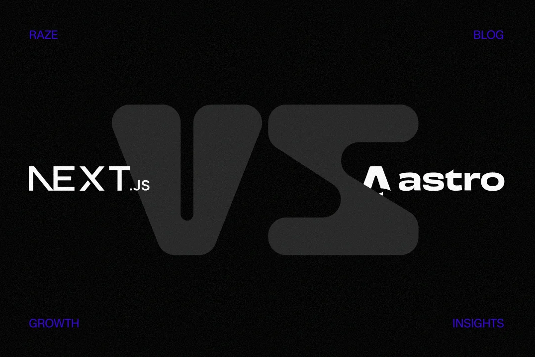 Next.js vs. Astro: Which Framework Should You Choose for a High-Growth SaaS Site?